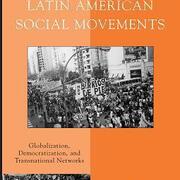 Neoliberal globalization and popular movements in Latin America